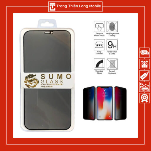 Cường Lực Chống Nhìn Trộm SUMO Glass Premium Chuẩn Hàng Xuất